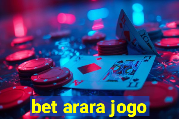 bet arara jogo